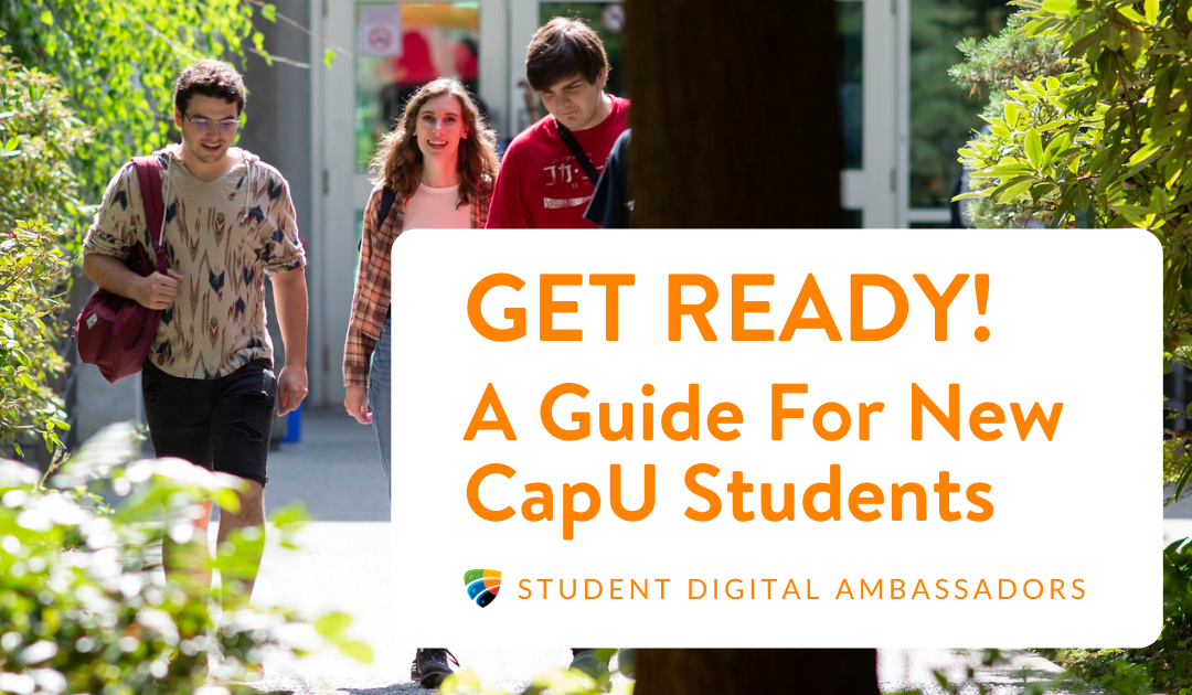 Get Ready: A Guide For New CapU Students